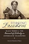 Forging Freedom: ...