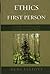 Ethics in the First Person: A Guide to Teaching and Learning Practical Ethics