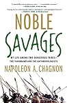 Noble Savages: My...