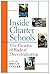 Inside Charter Schools: The Paradox of Radical Decentralization