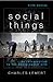 Social Things: An Introduction to the Sociological Life