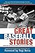 Great Baseball Stories by Andrew Blauner