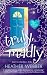 Truly, Madly by Heather Webber