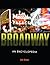 Broadway: An Encyclopedia