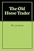 The Old Horse Trader