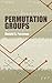 Permutation Groups (Dover Books on Mathematics)