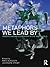 Metaphors We Lead By by Mats Alvesson