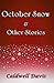 October Snow & Other Stories