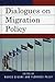 Dialogues on Migration Policy