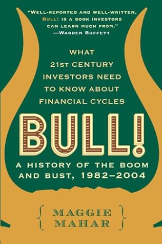 Bull!: A History of the Boom and Bust, 1982–2004