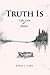 Truth Is:Life, Love & Humor