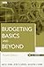 Budgeting Basics and Beyond (Wiley Corporate F&A Book 574)