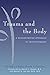 Trauma and the Body: A Sensorimotor Approach to Psychotherapy (Norton Series on Interpersonal Neurobiology)