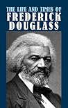 Book cover for The Life and Times of Frederick Douglass (African American)