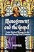Management and the Gospel: Luke’s Radical Message for the First and Twenty-First Centuries