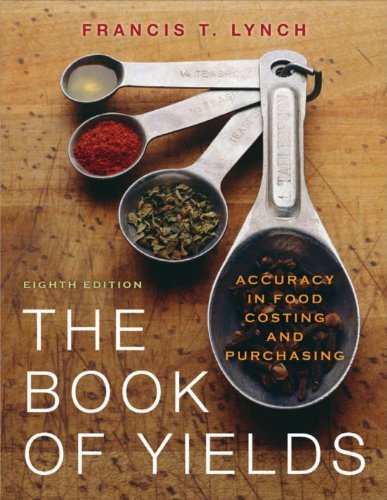 The Book of Yields: Accuracy in Food Costing and Purchasing (Kindle Edition)
