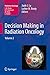 Decision Making in Radiation Oncology: Volume 2 (Medical Radiology)