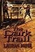 The Dark Trail