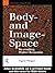 Body-and Image-Space: Re-Reading Walter Benjamin (Warwick Studies in European Philosophy)
