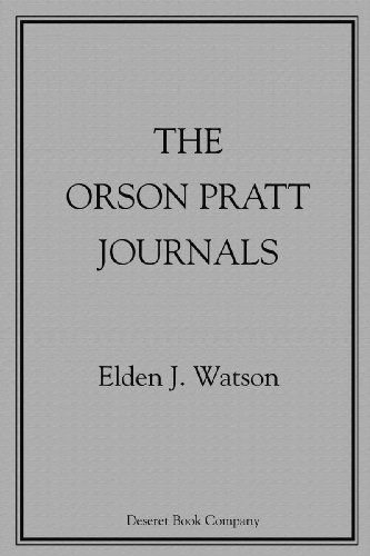 Orson Pratt Journals (Kindle Edition)