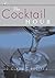 The Cocktail Hour: Reference to Go: 50 Classic Recipes