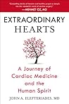 Book cover for Extraordinary Hearts: A Journey of Cardiac Medicine and the Human Spirit