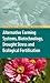 Alternative Farming Systems, Biotechnology, Drought Stress and Ecological Fertilisation (Sustainable Agriculture Reviews Book 6)