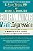 Surviving Manic Depression: A Manual on Bipolar Disorder for Patients, Families, and Providers