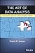 The Art of Data Analysis: How to Answer Almost Any Question Using Basic Statistics
