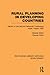 Rural Planning in Developing Countries by Raanan Weitz