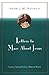 Letters to Marc About Jesus: Living a Spiritual Life in a Material World – Profound Wisdom from a Renowned Christian Writer