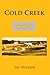 Cold Creek by Jay Nelson