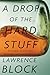 A Drop of the Hard Stuff (Matthew Scudder)