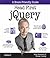 Head First jQuery: A Brain-Friendly Guide (Brain-Friendly Guides)