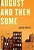 August and Then Some: A Novel