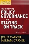 Book cover for A Carver Policy Governance Guide, Implementing Policy Governance and Staying on Track (J-B Carver Board Governance Series Book 36)
