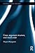 Case, Argument Structure, and Word Order (Routledge Leading Linguists Book 17)