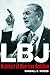 LBJ: Architect of American Ambition