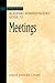 The Jossey-Bass Academic Administrator's Guide to Meetings by Janis Fisher Chan