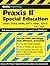 CliffsTestPrep Praxis II: Special Education (0351, 0352, 0690, 0371, 0381, 0321)