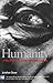 Humanity by Jonathan Glover