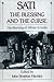 Sati, the Blessing and the Curse: The Burning of Wives in India