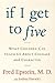 If I Get to Five: What Children Can Teach Us About Courage and Character (Living Planet Book)