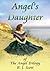 Angel's Daughter (Angel Tri...