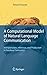 A Computational Model of Natural Language Communication: Interpretation, Inference, and Production in Database Semantics