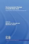 Environmental Change in South-East Asia: People, Politics and Sustainable Development (Global Environmental Change)