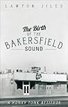The Birth of the Bakersfield Sound