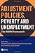 Adjustment Policies, Poverty, and Unemployment: The IMMPA Framework