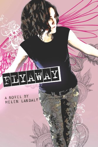 Flyaway: A Contemporary YA Novel About Finding Hope, Love, and Healing From Addiction