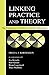 Linking Practice and Theory: The Pedagogy of Realistic Teacher Education